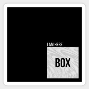 I AM HERE. Sticker